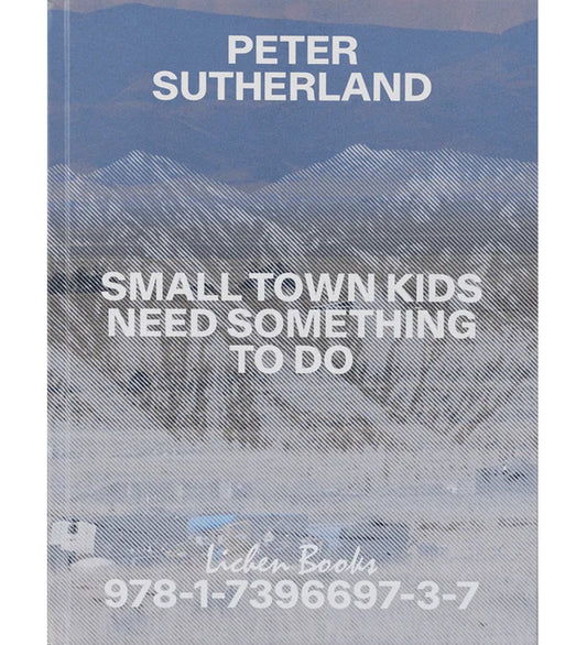 Peter Sutherland: Small Town Kids Need Something to Do