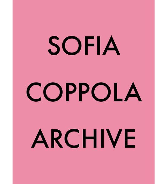 Sofia Coppola: Archive (signed)