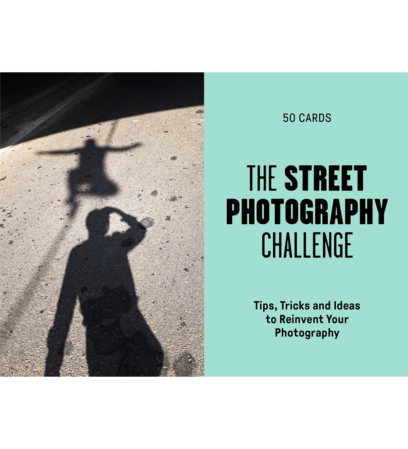 The Street Photography Challenge 50 Tips, Tricks and Ideas to Reinvent Your Photography