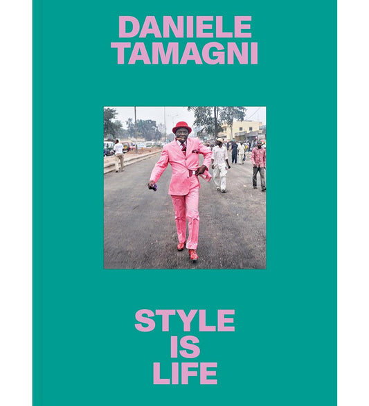 Daniele Tamagni: Style is Life