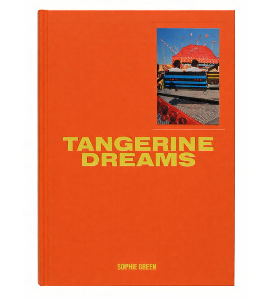 Sophie Green: Tangerine Dreams (signed)