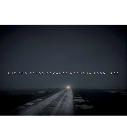 Todd Hido: The End Sends Advance Warning