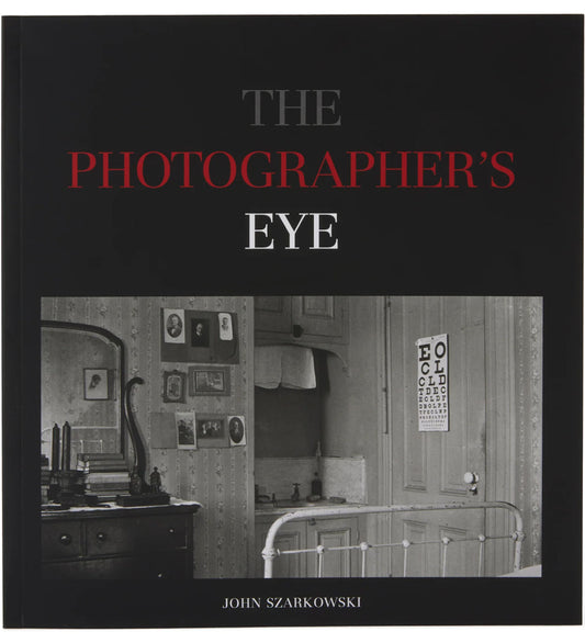 Szarkowski, John: The Photographer's Eye