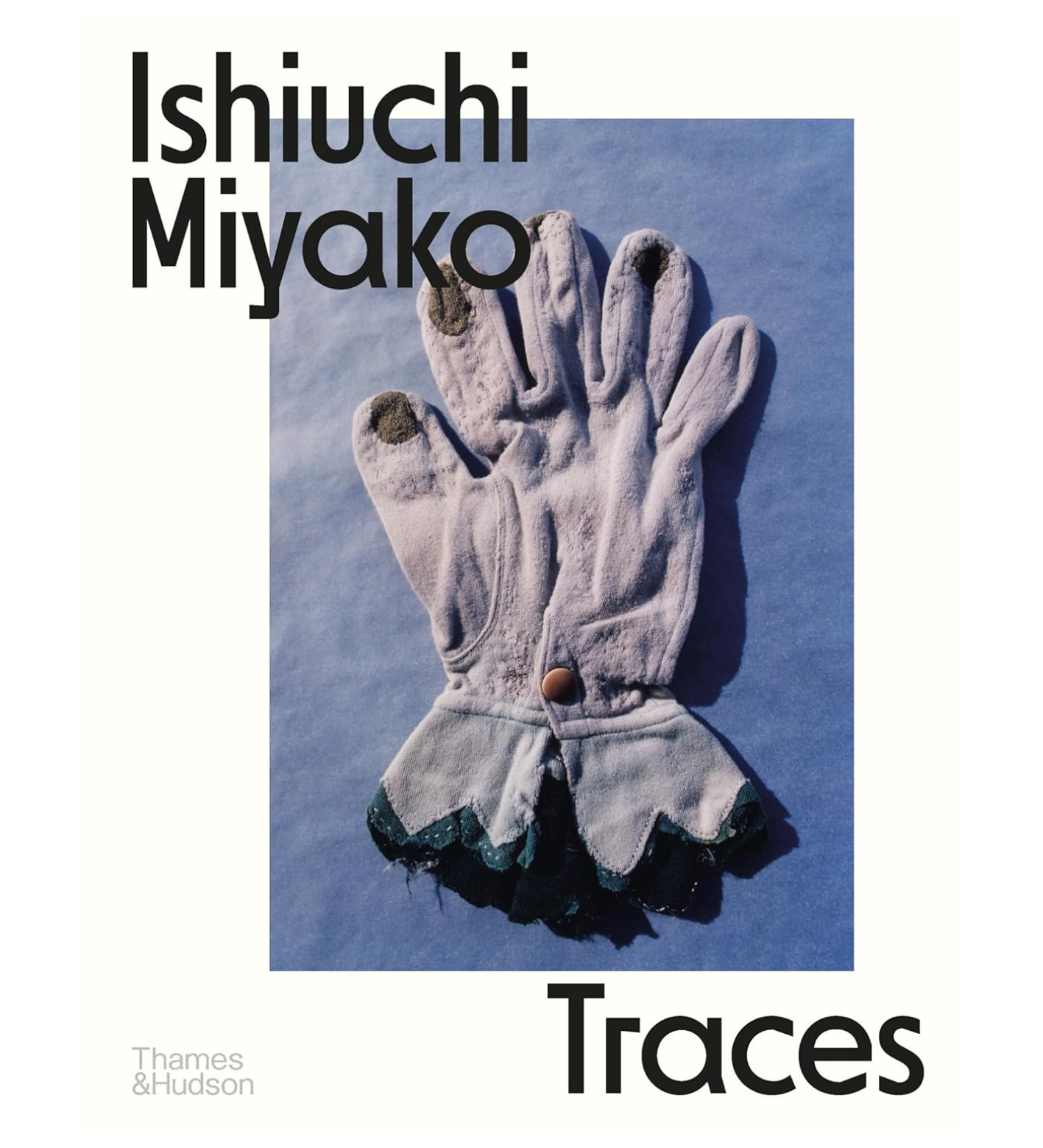 Ishiuchi, Miyako: Traces