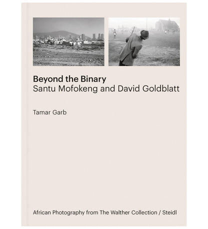 Beyond the Binary: Santu Mofokeng and David Goldblatt