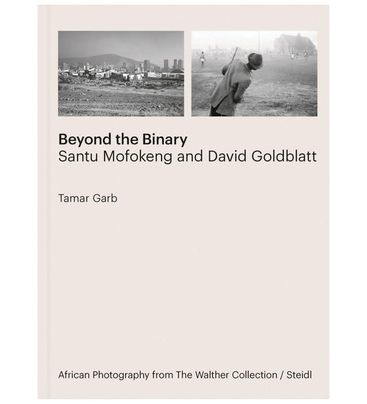 Beyond the Binary: Santu Mofokeng and David Goldblatt