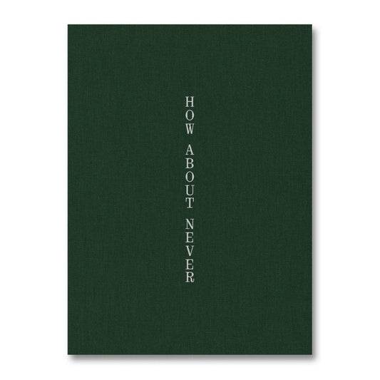 Hsu, Jerry: How About Never (signed)