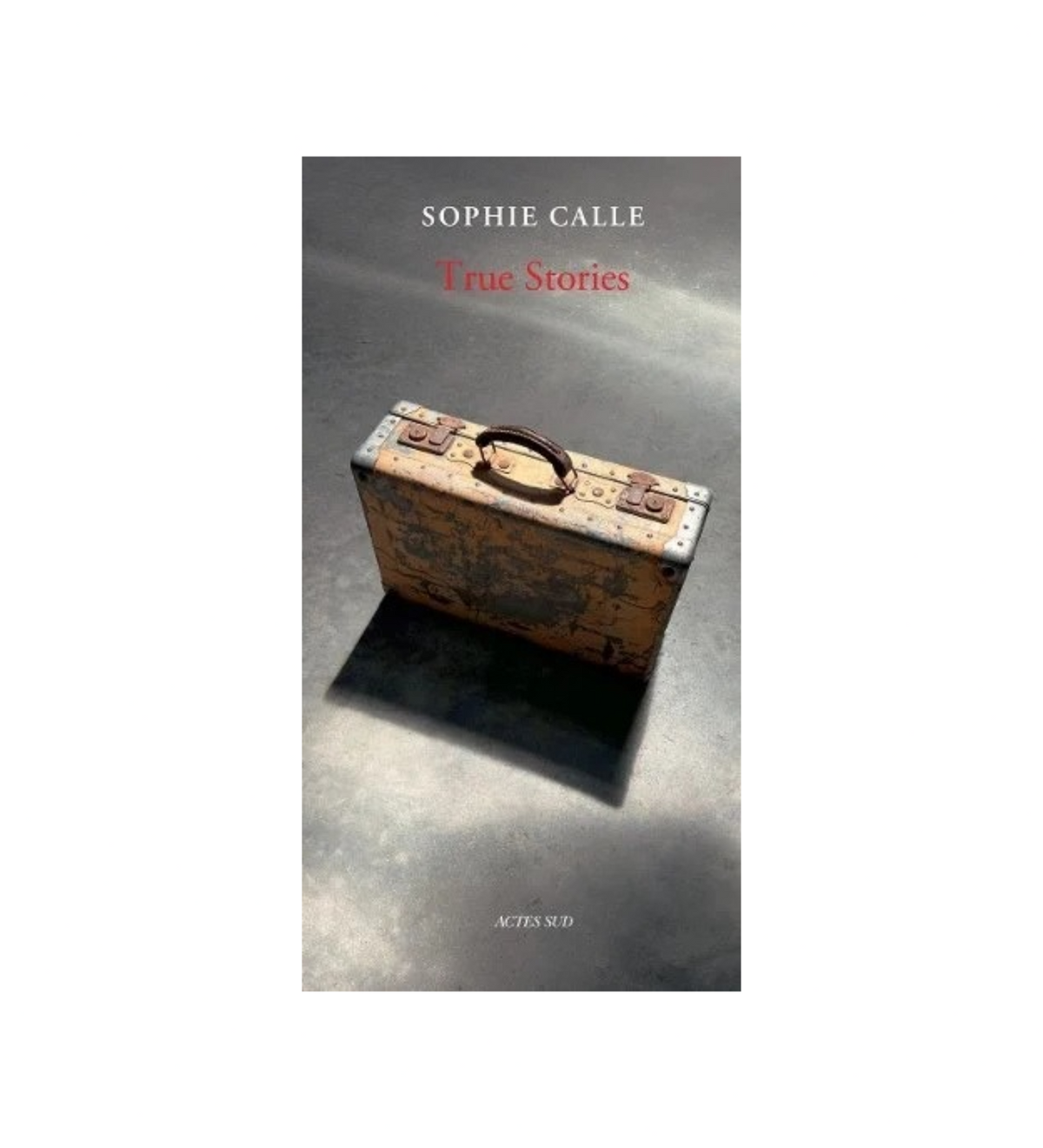 Sophie Calle: True Stories