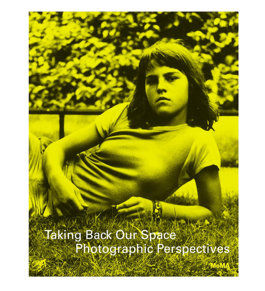 Taking Back Our Space: Photographic Perspectives