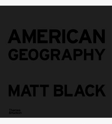 Matt Black: American Geography (signed)