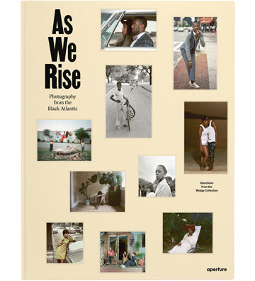 As We Rise: Photographs from the Black Atlantic