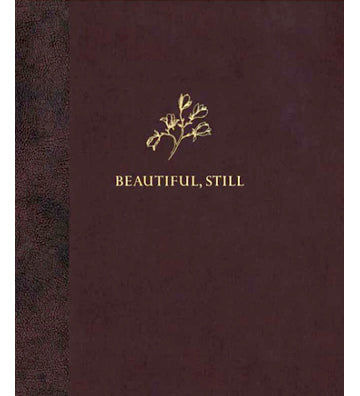 Colby Deal: Beautiful, Still (signed)