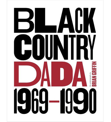Brian Griffin: Black Country Dada (signed)