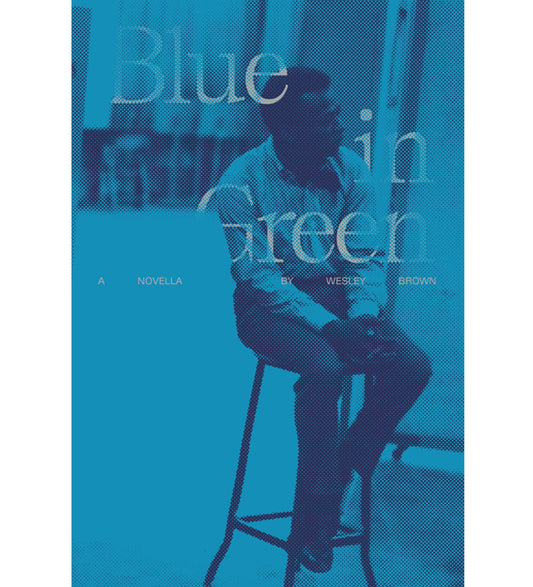 Wesley Brown: Blue in Green