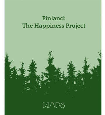 MAP6: Finland - The Happiness Project