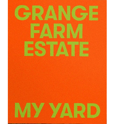 Grange Farm Estate: Grange Farm Estate Summer 2021