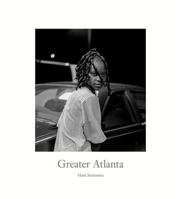 Mark Steinmetz: Greater Atlanta (Reprint)