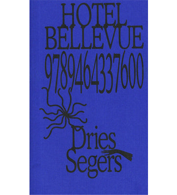 Dries Segers: Hotel Bellevue