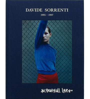 Davide Sorrenti: My Beautyfull Life