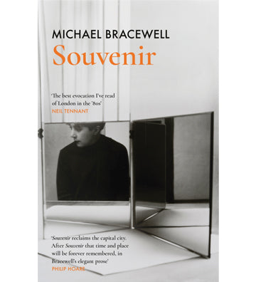 Michael Bracewell: Souvenir