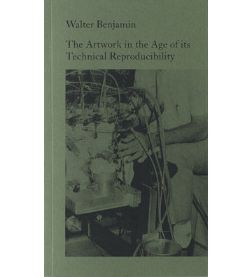 Walter Benjamin: The Artwork in the Age of its Technical Reproducibility (second edition)