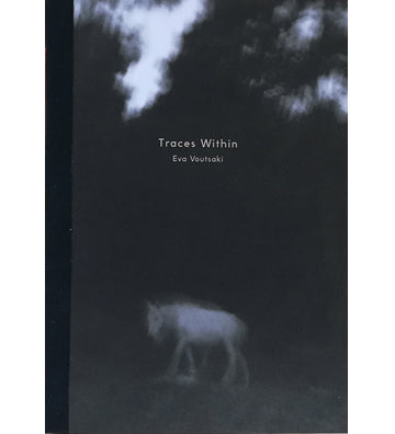 Eva Voutsaki: Traces Within (signed)