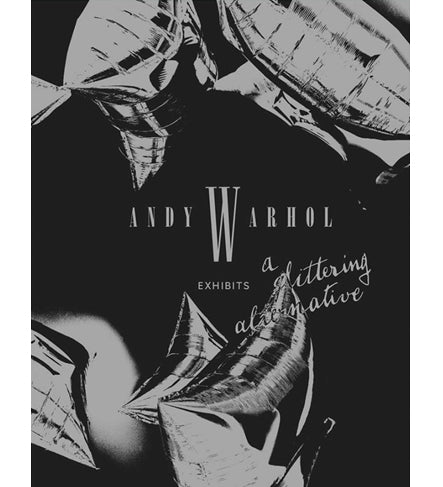 Andy Warhol Exhibits: A Glittering Alternative