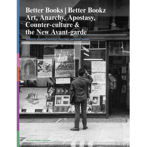 Better Books | Better Bookz: Art, Anarchy, Apostasy, Counter-culture & the New Avant-garde