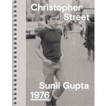 Sunil Gupta: Christopher Street (Signed, Out of Print)
