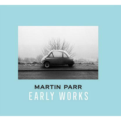 Martin Parr: Early Works