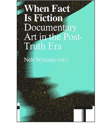 Nele Wynants (Ed.): When Fact is Fiction