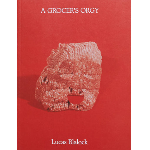 Lucas Blalock: A Grocer's Orgy