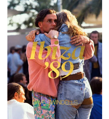 Dave Swindells: Ibiza '89