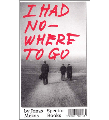 Jonas Mekas: I Had Nowhere to Go