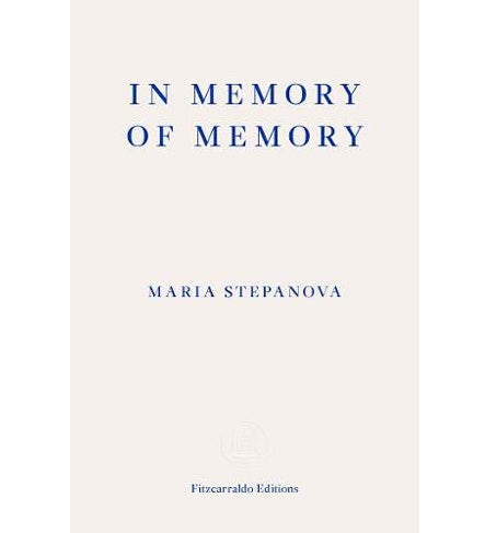 Maria Stepanova: In Memory of Memory