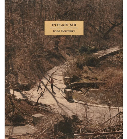 Irina Rozovsky: In Plain Air (Signed)