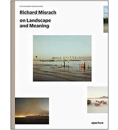 Richard Misrach on Landscape and Meaning