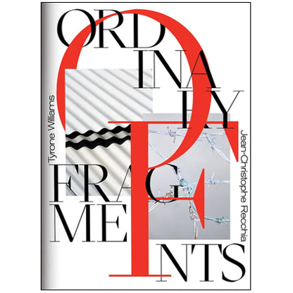 Tyrone Williams & Jean-Christophe Recchia: Ordinary Fragments 2