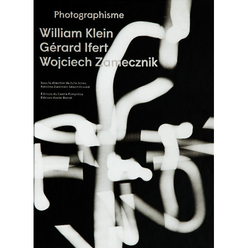 William Klein, Gérard Ifert, Wojciech Zamecznik: Photographisme