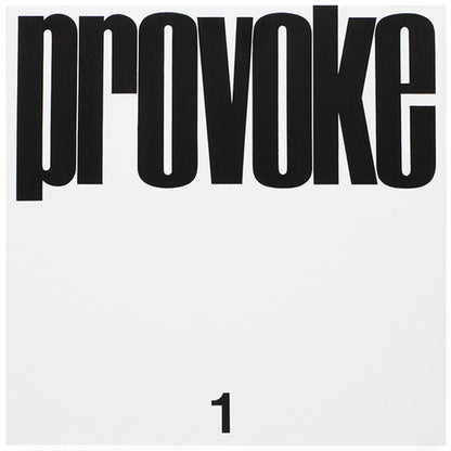 Daido Moriyama: Provoke: Complete Reprint of 3 Volumes