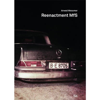 Arwed Messmer: Reenactment MfS (Signed)