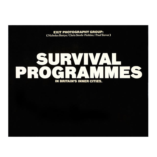 Exit Photography Group: Survival Programmes (First Edition)