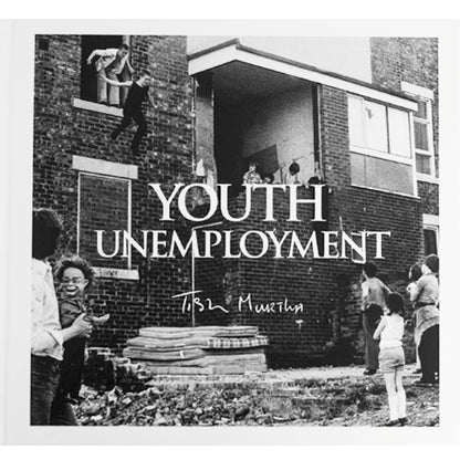 Tish Murtha: Youth Unemployment