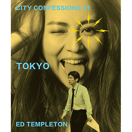 Ed Templeton: City Confessions #1 Tokyo