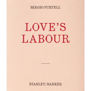 Sergio Purtell: Love's Labour