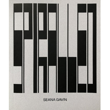 Seana Gavin: Spiralled (Second Edition)