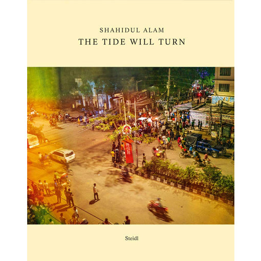 Shahidul Alam: The Tide Will Turn