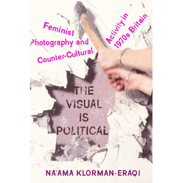 Na'ama Klorman-Eraqi: The Visual is Political