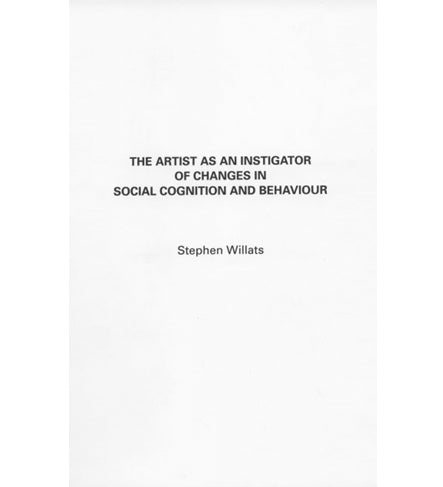 Stephen Willats: The Artist as an Instigator of Changes in Social Cognition and Behaviour
